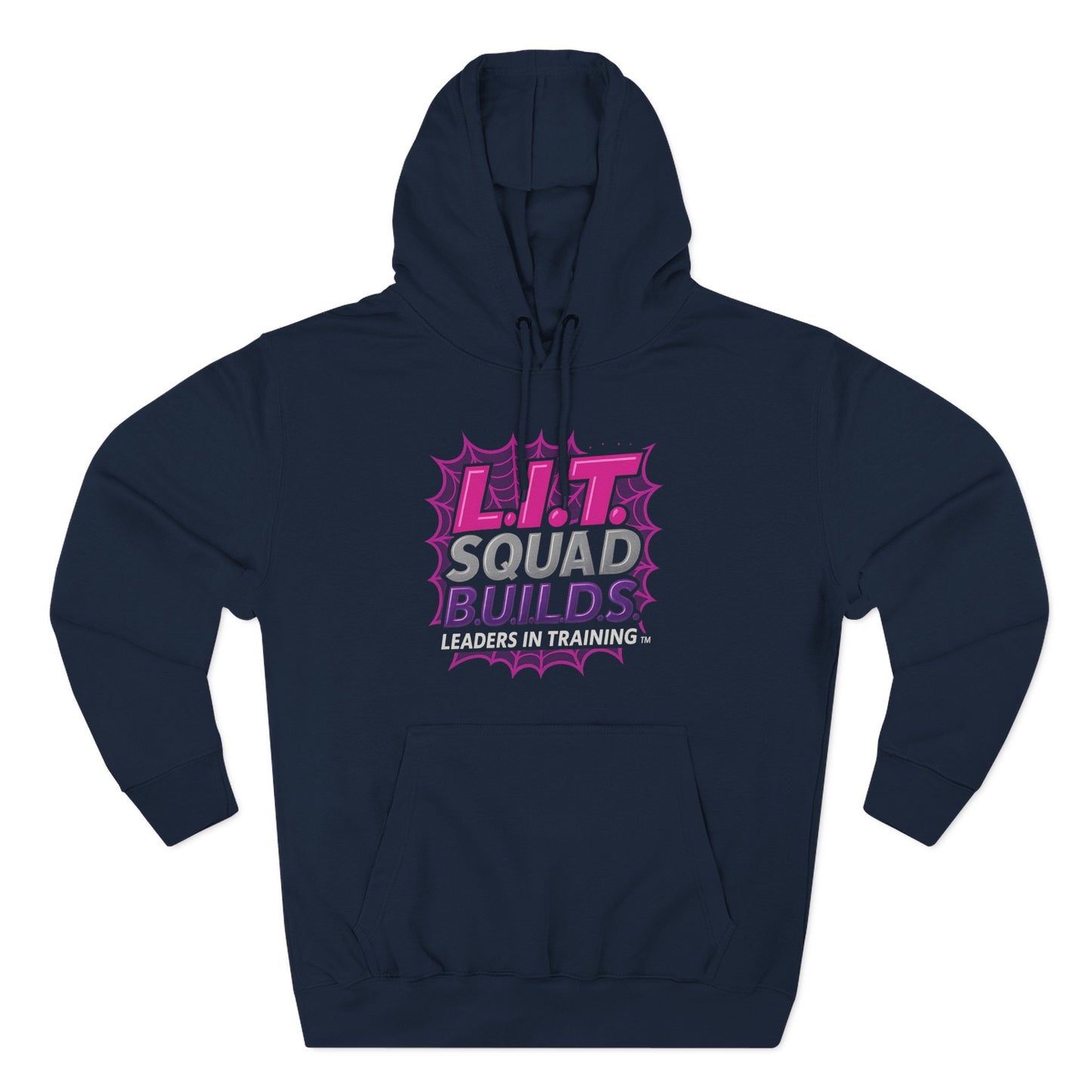 L.I.T. SQUAD B.U.I.L.D.S.™ “Leaders In Training™ Adult Hoodie