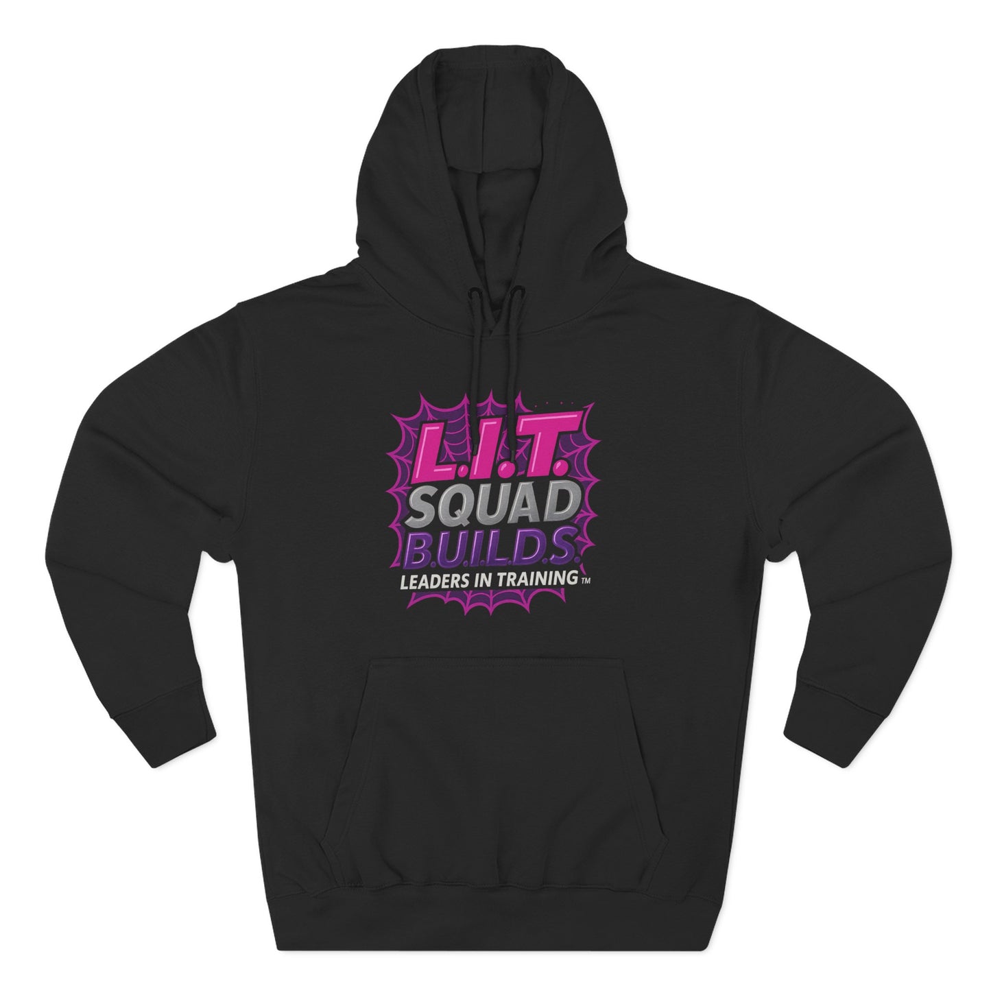 L.I.T. SQUAD B.U.I.L.D.S.™ “Leaders In Training™ Adult Hoodie