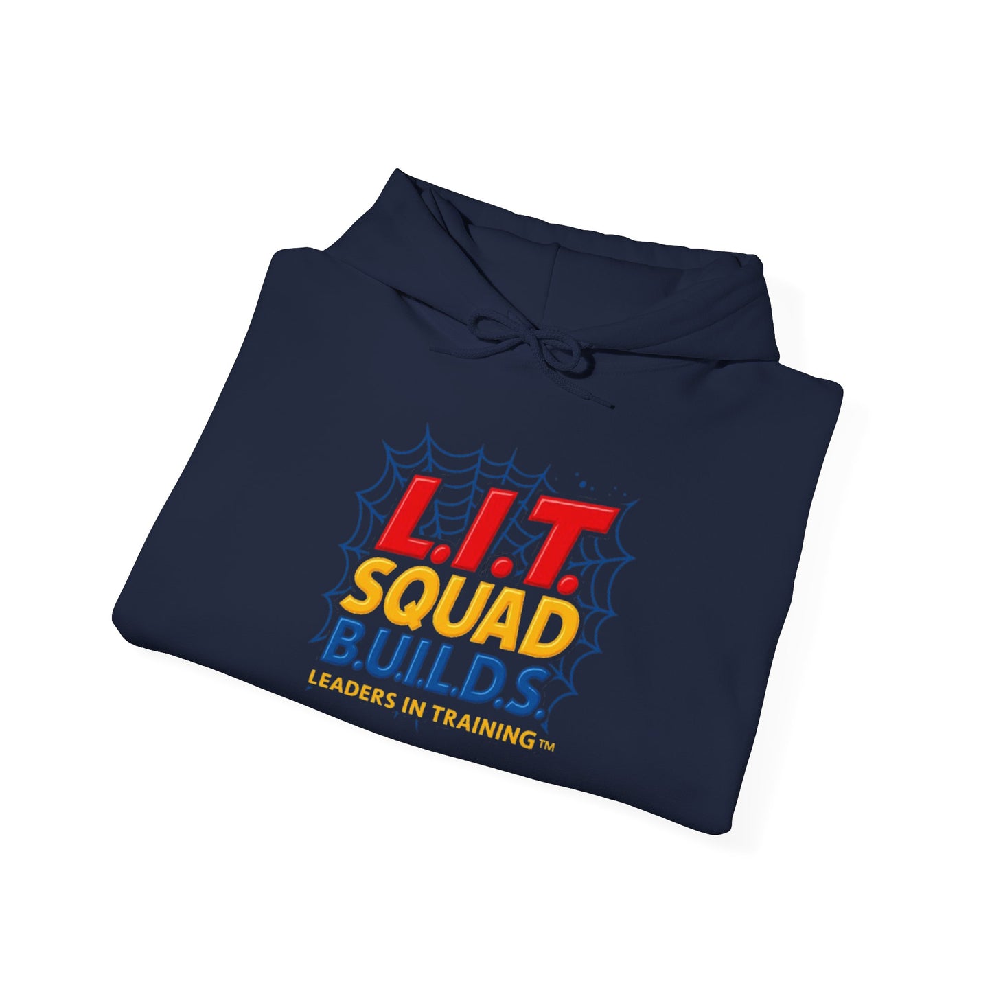 L.I.T. SQUAD B.U.I.L.D.S. Leaders In Training™ Adult Hoodie