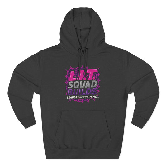 L.I.T. SQUAD B.U.I.L.D.S.™ “Leaders In Training™ Adult Hoodie