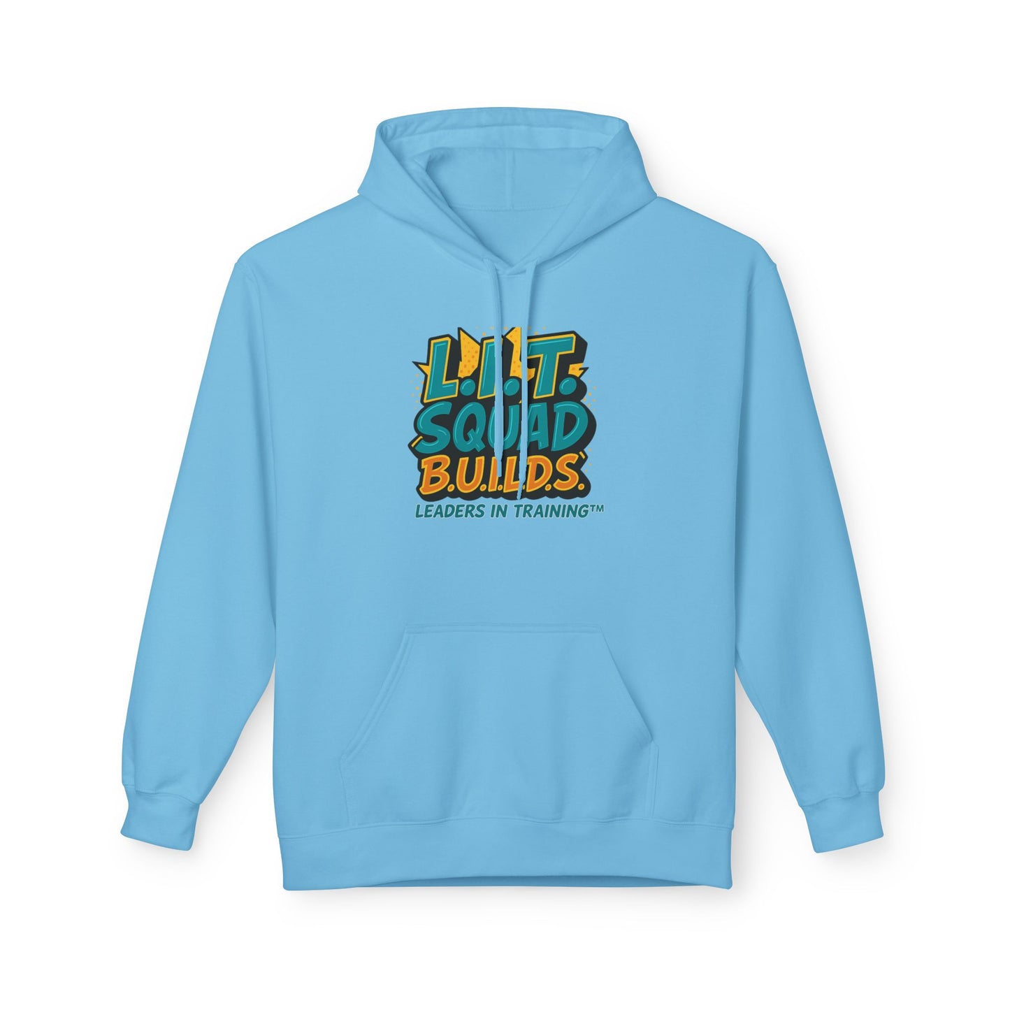 L.I.T. SQUAD B.U.I.L.D.S. Leaders In Training™ Adult Hoodie
