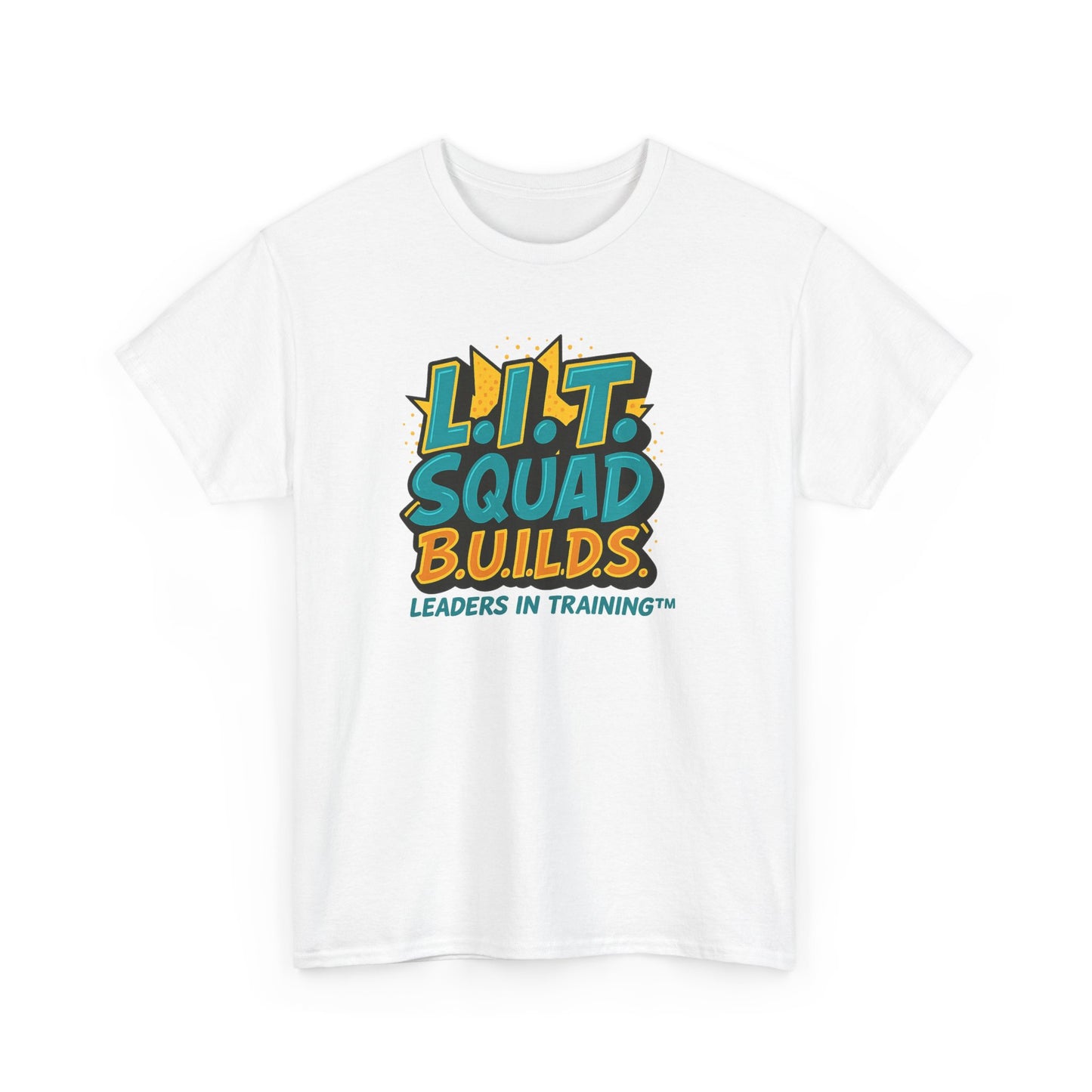 L.I.T. SQUAD B.U.I.L.D.S. Leaders In Training™ Adult T-Shirt