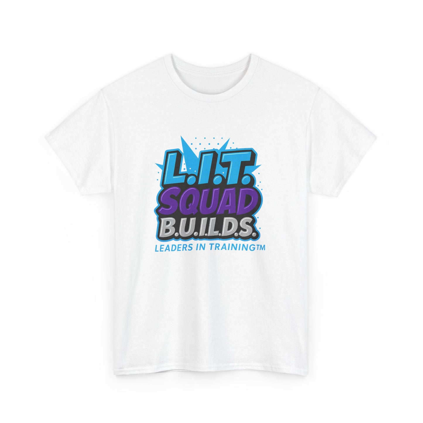 L.I.T. SQUAD B.U.I.L.D.S. Leaders In Training™ Adult T-Shirt