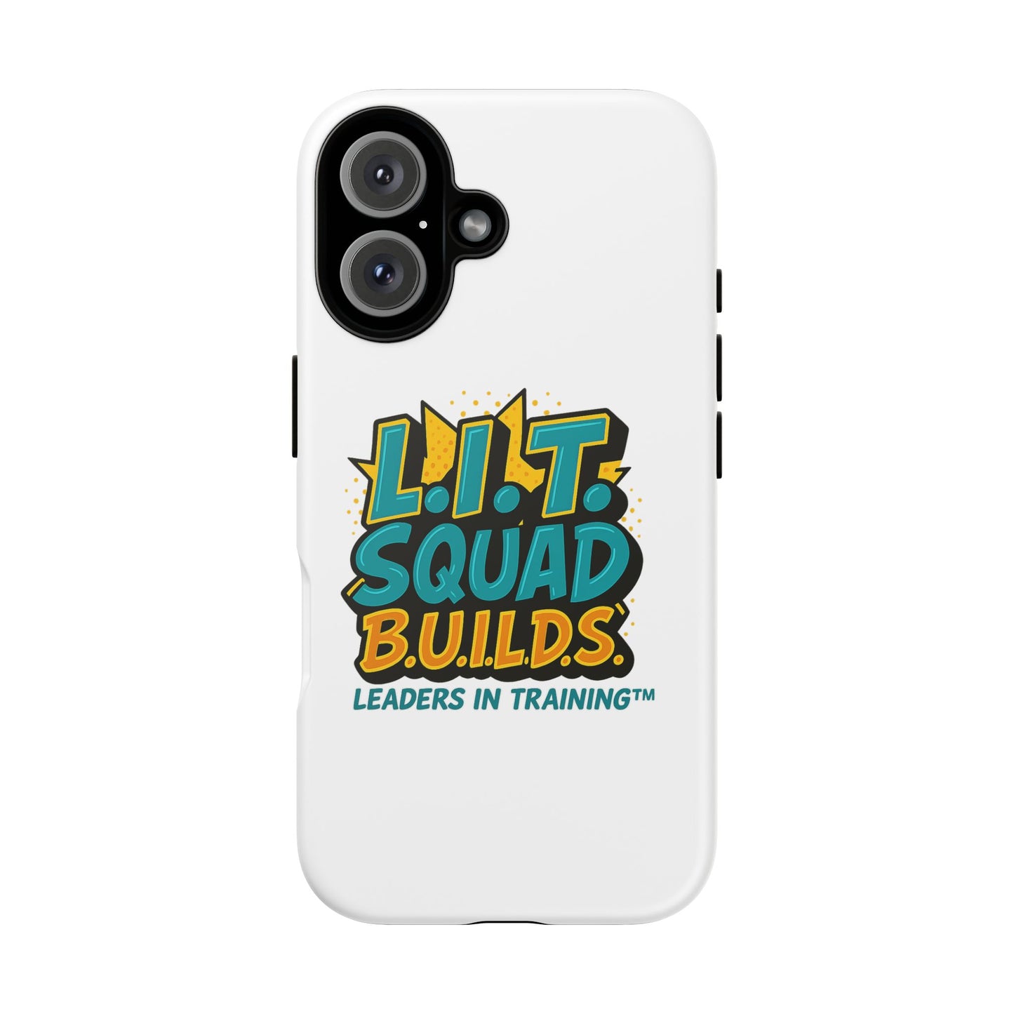 L.I.T. SQUAD B.U.I.L.D.S. Leaders In Training™ iPhone 17 series