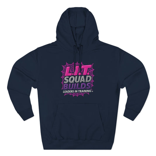 L.I.T. SQUAD B.U.I.L.D.S.™ “Leaders In Training™ Adult Hoodie