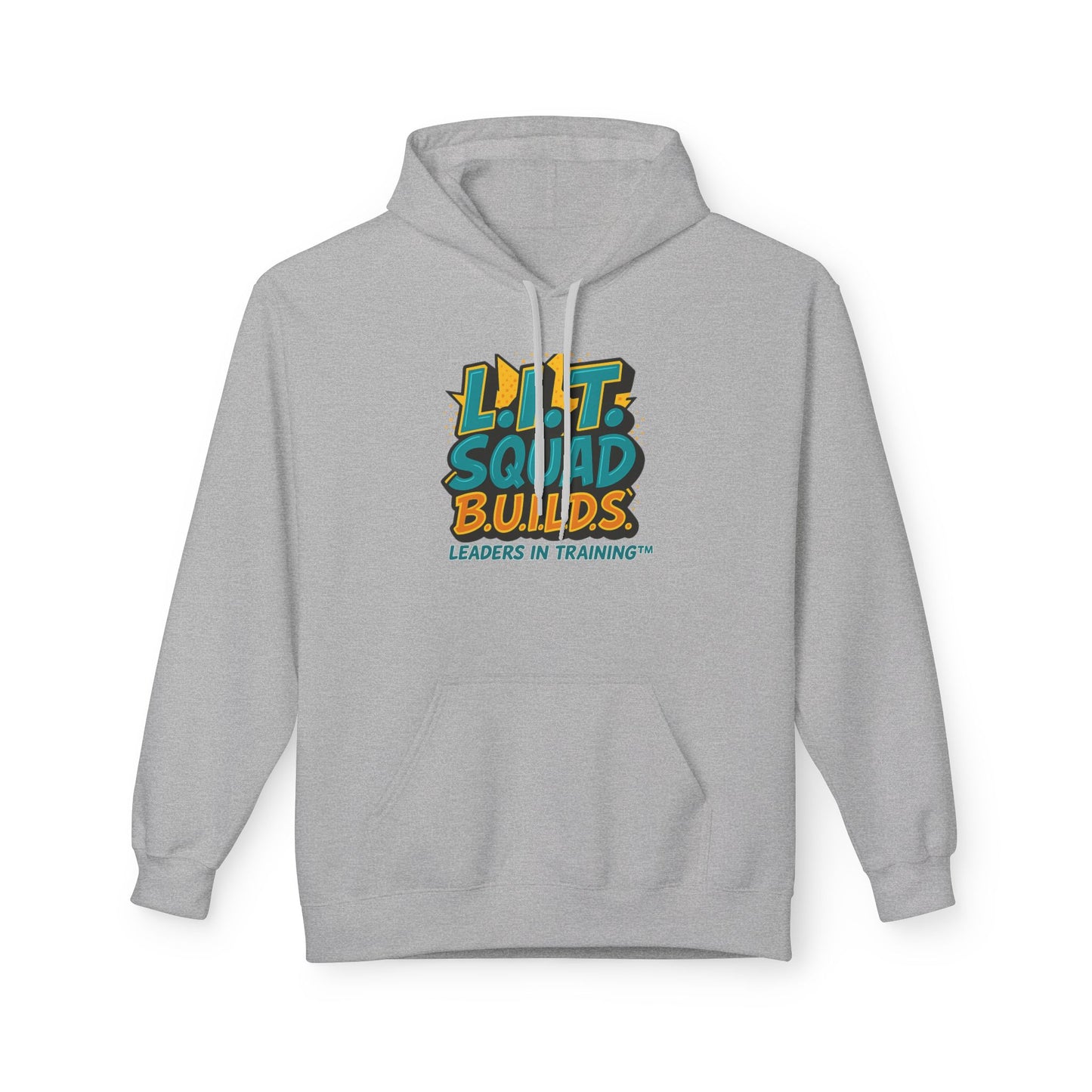 L.I.T. SQUAD B.U.I.L.D.S. Leaders In Training™ Adult Hoodie