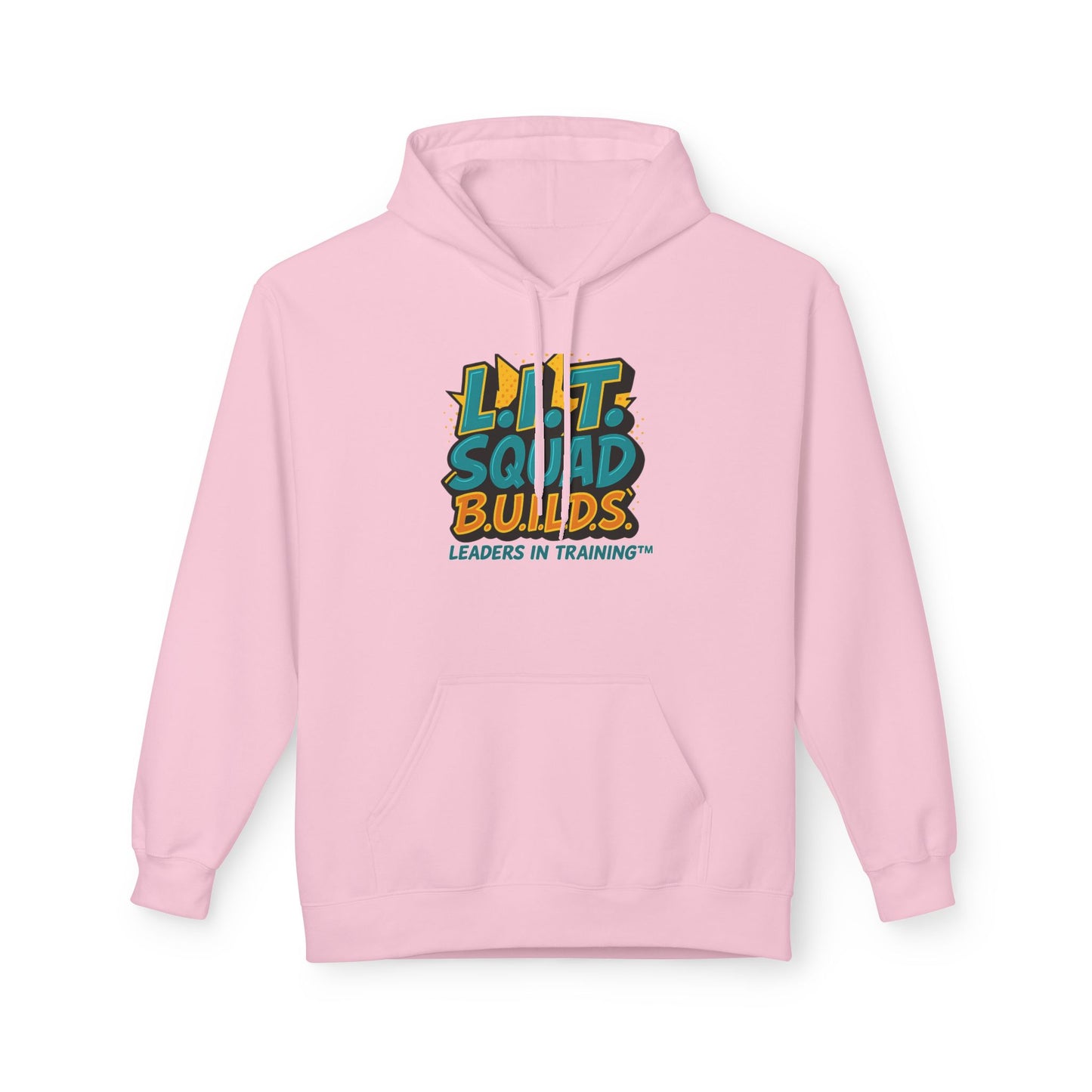 L.I.T. SQUAD B.U.I.L.D.S. Leaders In Training™ Adult Hoodie