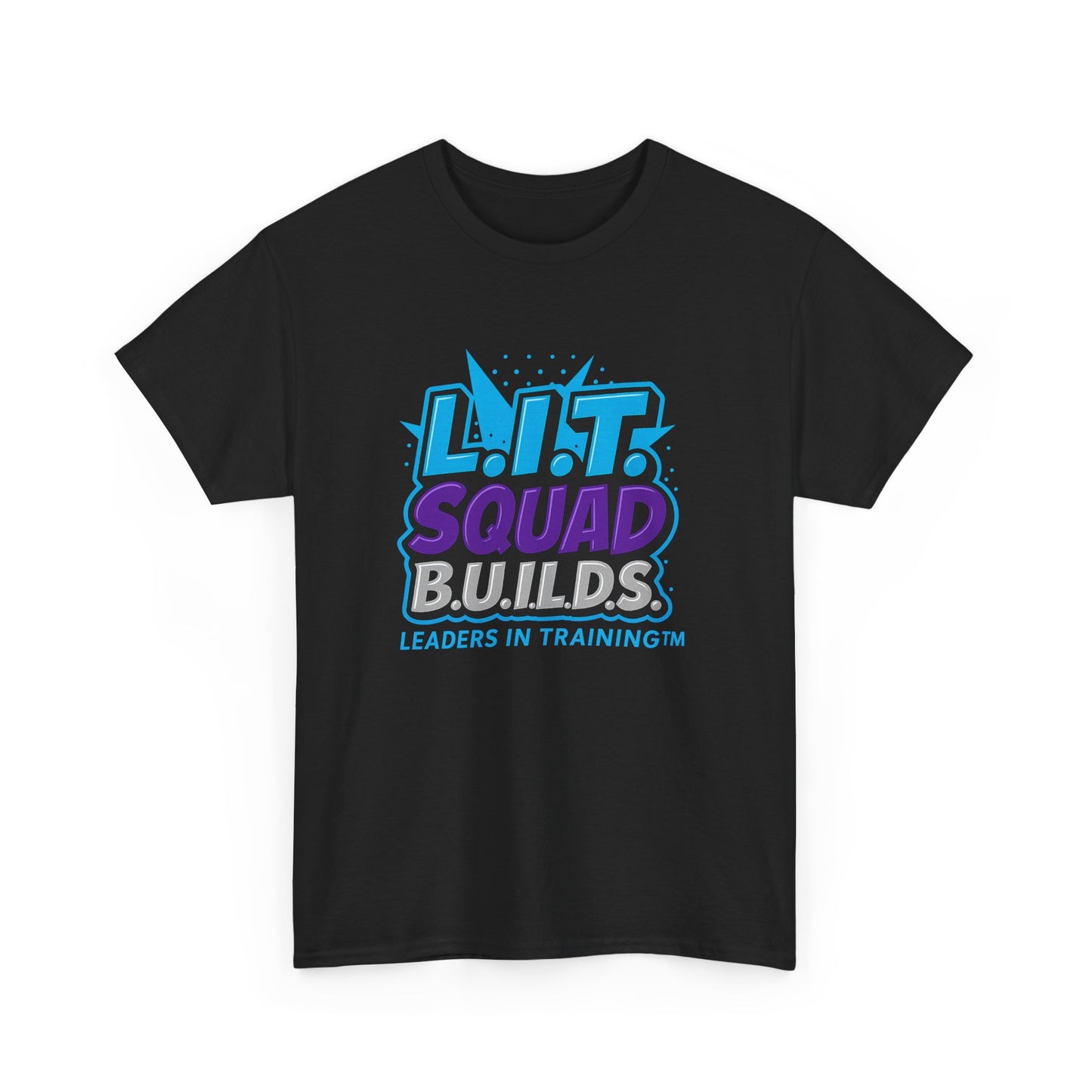 L.I.T. SQUAD B.U.I.L.D.S. Leaders In Training™ Adult T-Shirt