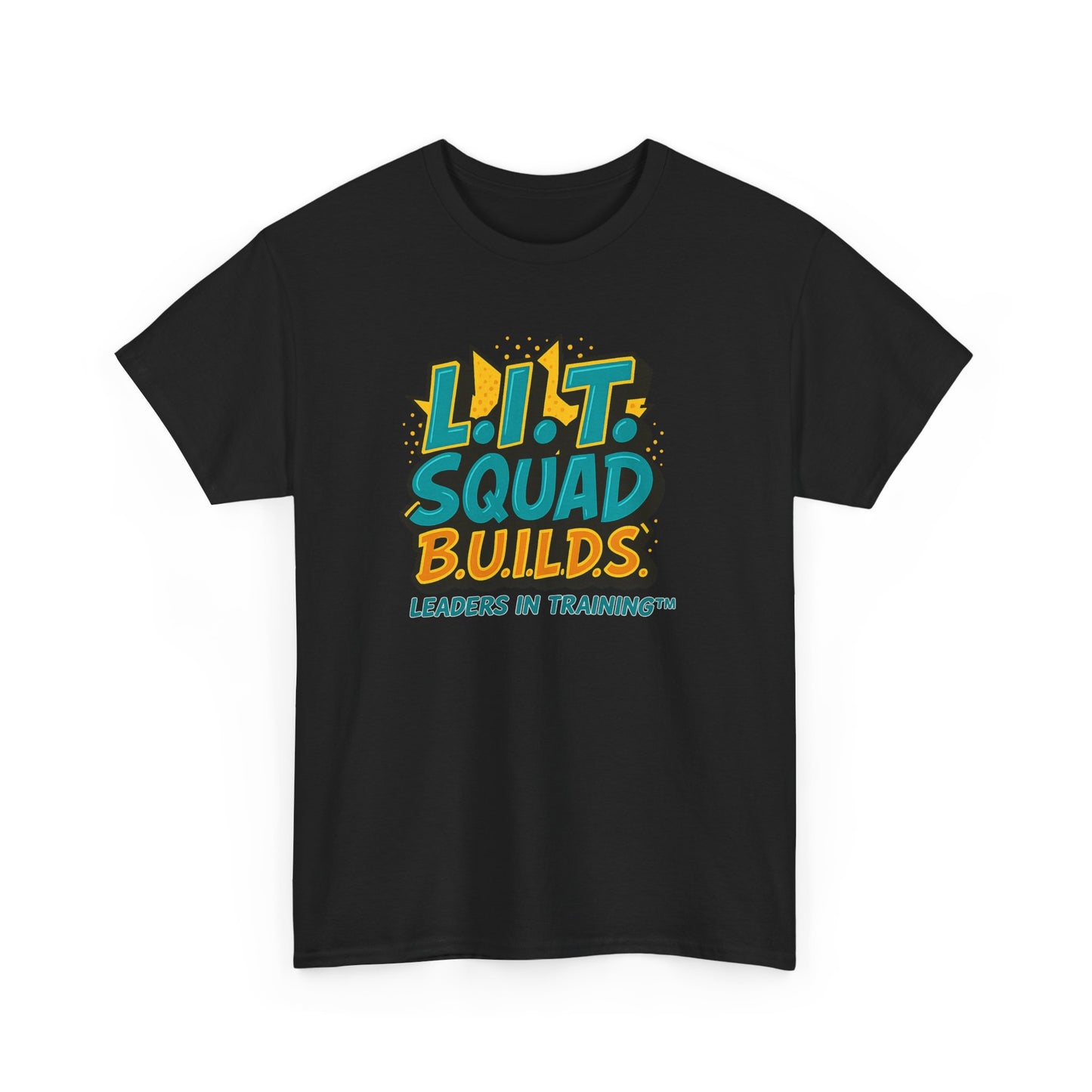 L.I.T. SQUAD B.U.I.L.D.S. Leaders In Training™ Adult T-Shirt
