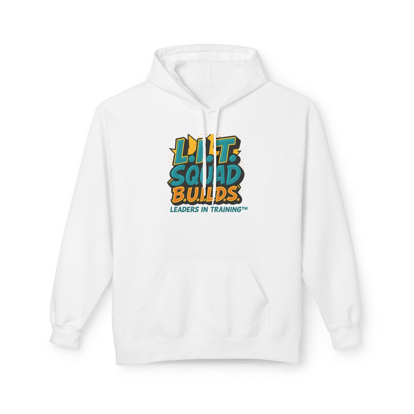 L.I.T. SQUAD B.U.I.L.D.S. Leaders In Training™ Adult Hoodie