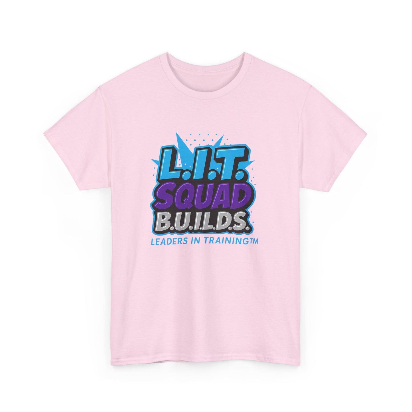 L.I.T. SQUAD B.U.I.L.D.S. Leaders In Training™ Adult T-Shirt