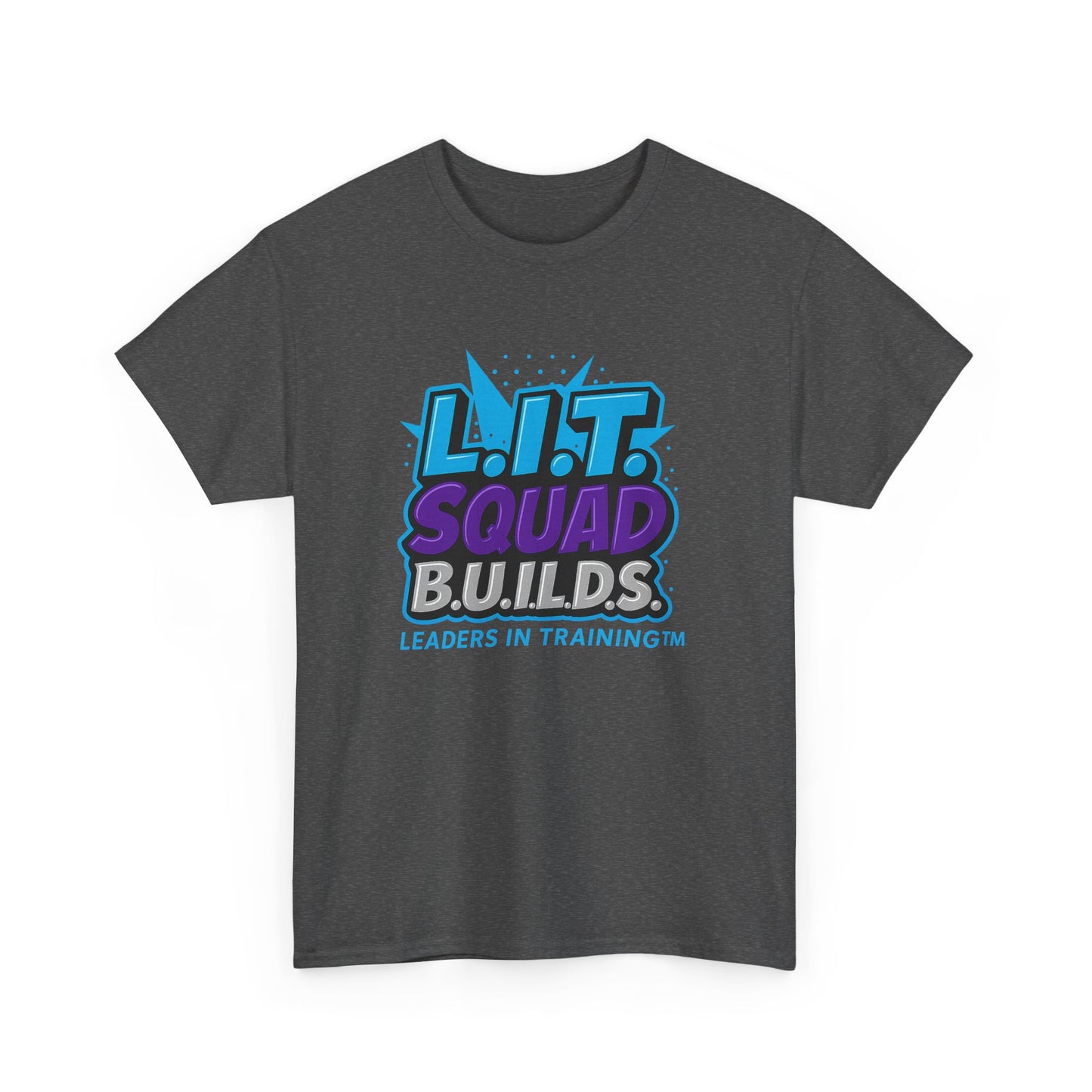L.I.T. SQUAD B.U.I.L.D.S. Leaders In Training™ Adult T-Shirt