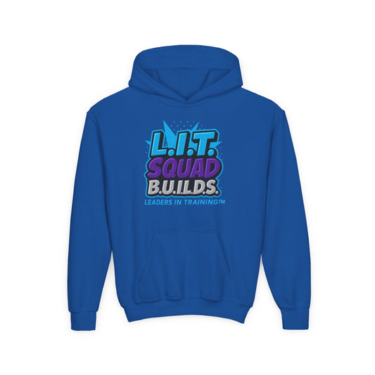 L.I.T.. SQUAD B.U.I.L.D.S.  Leaders in Training™ Youth Hoodie